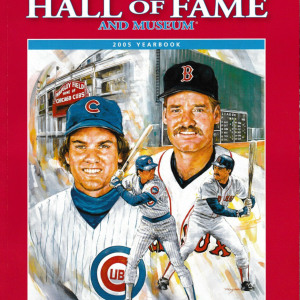 2005 National Baseball Hall of Fame and Museum yearbook